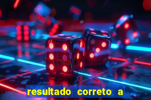 resultado correto a qualquer momento bet365